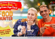 Food Hunter Tontonan Baru GTV Amazing Entertainment, Rekomendasi Kuliner Indonesia Favorit Bule
