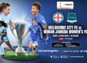 Link Streaming Melbourne City FC vs Wuhan Jianghan University CF, Final AFC Women’s Champions League 2024/25 di VISION+