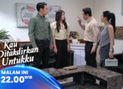 Sinopsis Layar Drama Indonesia Kau Ditakdirkan Untukku Eps 50: Tania Usulkan Damai